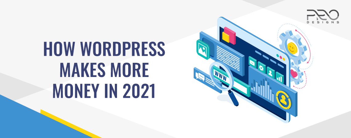 How WordPress makes more money in 2021